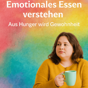 Emotionales Essen verstehen Aus Hunger wird Gewohnheit – und dann Gefühlssache